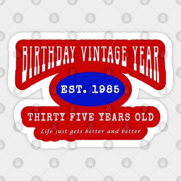 Birthday Vintage Year - Thirty Five Years Old Sticker by The Black Panther